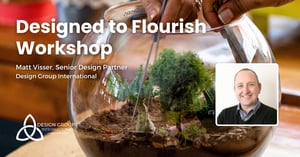 Design to Flourish Workshop